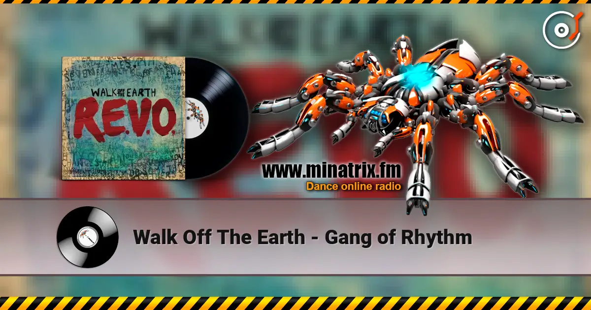 Walk Off The Earth - Gang of Rhythm жоғары сапада онлайн тыңдау | Minatrix.FM