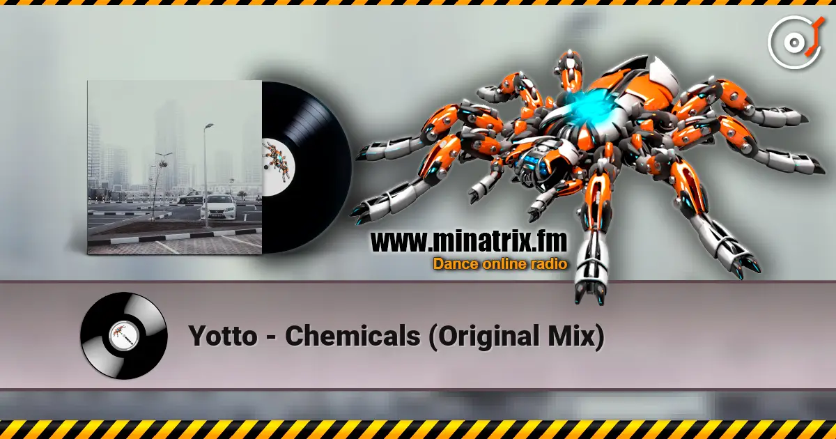 Yotto - Chemicals (Original Mix) жоғары сапада онлайн тыңдау | Minatrix.FM
