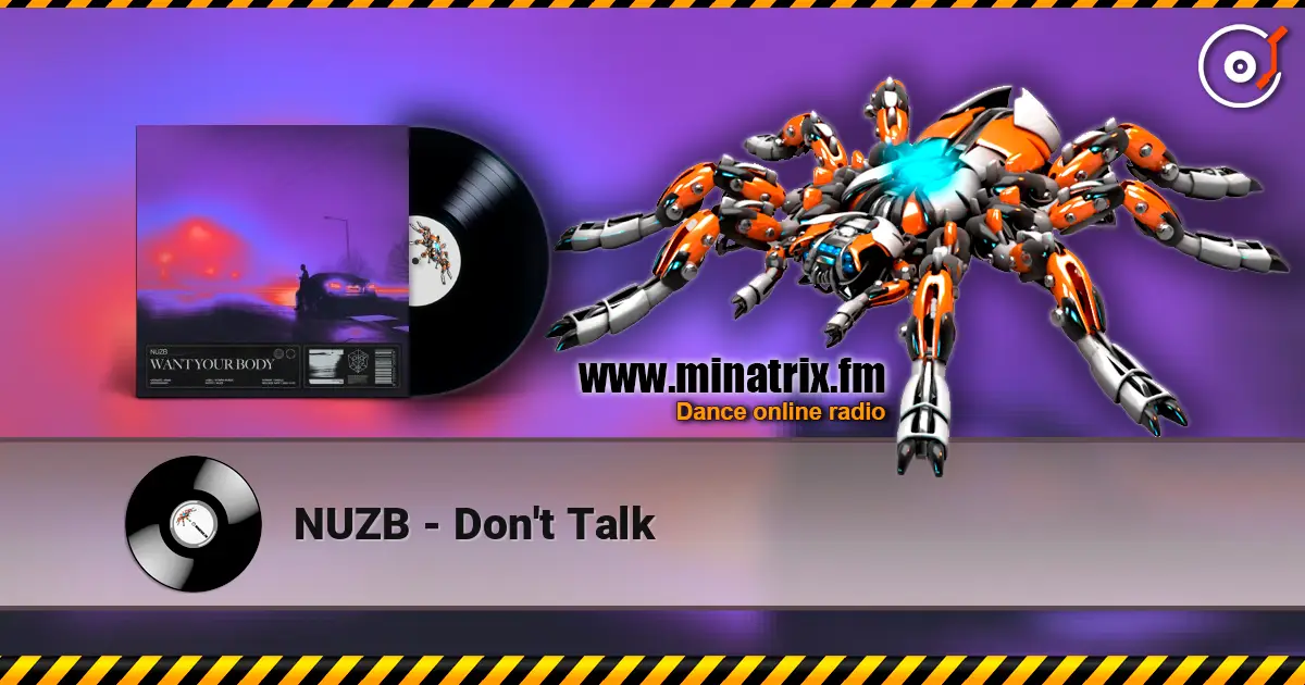 NUZB - Don't Talk жоғары сапада онлайн тыңдау | Minatrix.FM