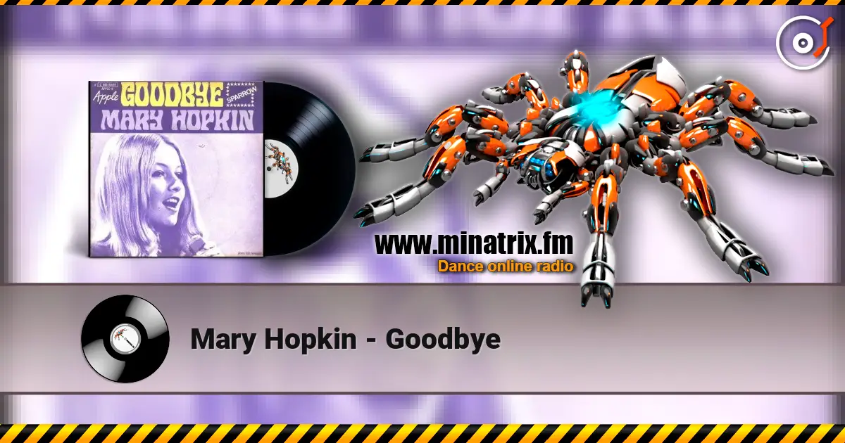 Mary Hopkin - Goodbye жоғары сапада онлайн тыңдау | Minatrix.FM
