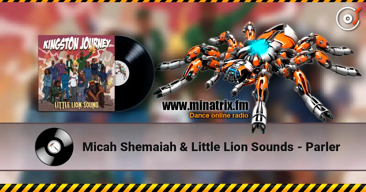Micah Shemaiah & Little Lion Sounds - Parler жоғары сапада онлайн тыңдау | Minatrix.FM