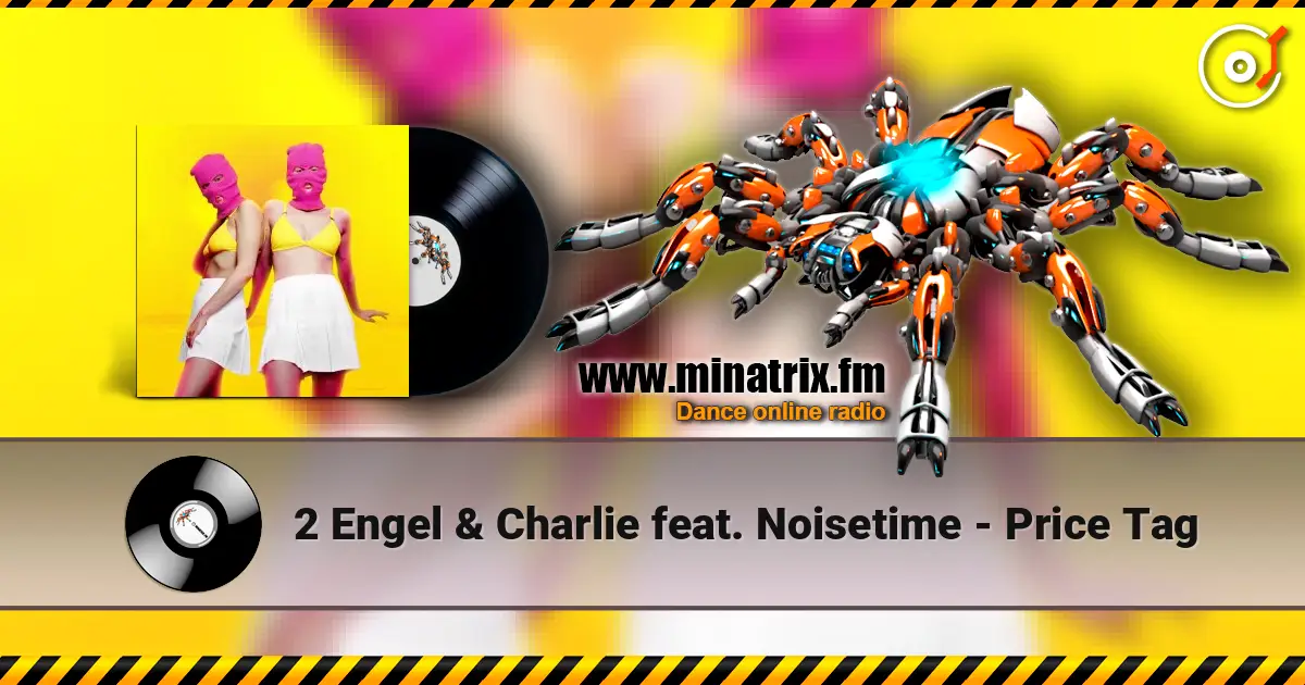 2 Engel & Charlie feat. Noisetime - Price Tag жоғары сапада онлайн тыңдау | Minatrix.FM