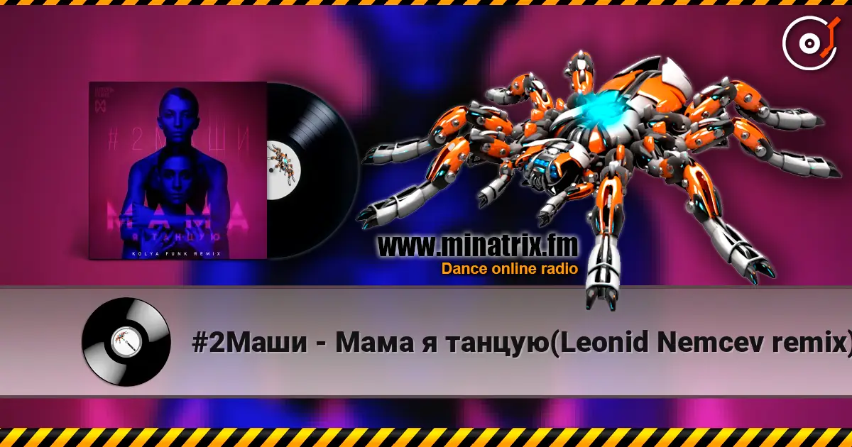 #2Маши - Мама я танцую(Leonid Nemcev remix) жоғары сапада онлайн тыңдау | Minatrix.FM