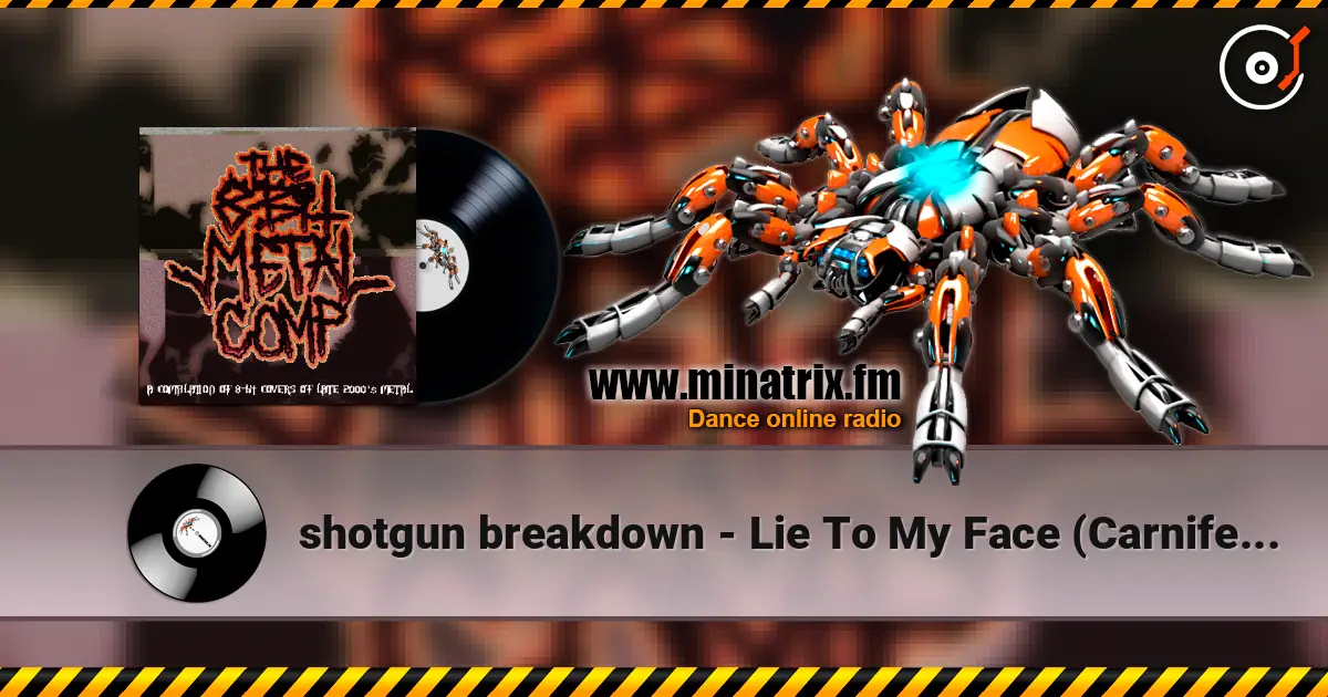 shotgun breakdown - Lie To My Face (Carnifex cover) жоғары сапада онлайн тыңдау | Minatrix.FM