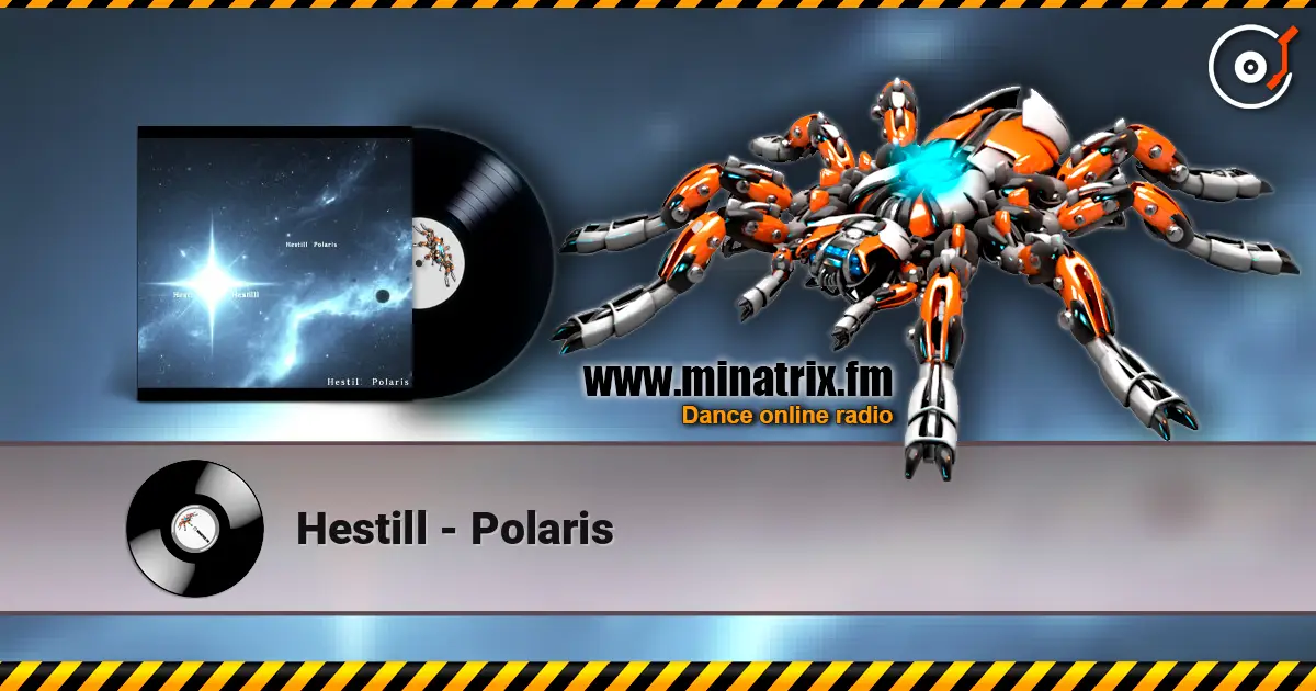 Hestill - Polaris жоғары сапада онлайн тыңдау | Minatrix.FM