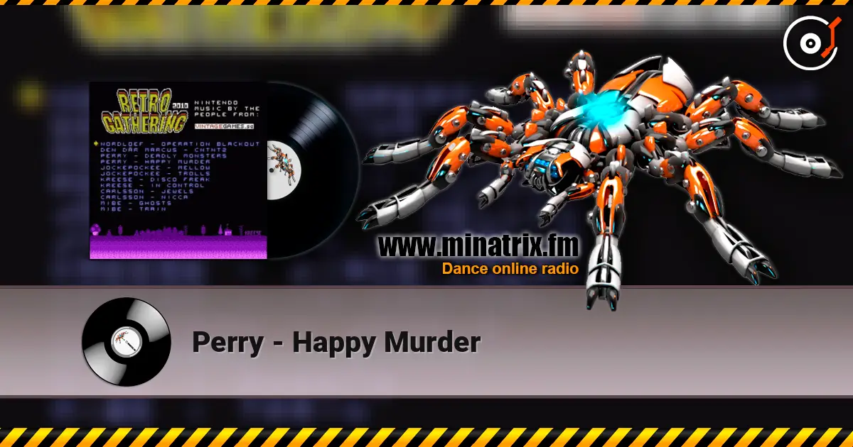 Perry - Happy Murder жоғары сапада онлайн тыңдау | Minatrix.FM