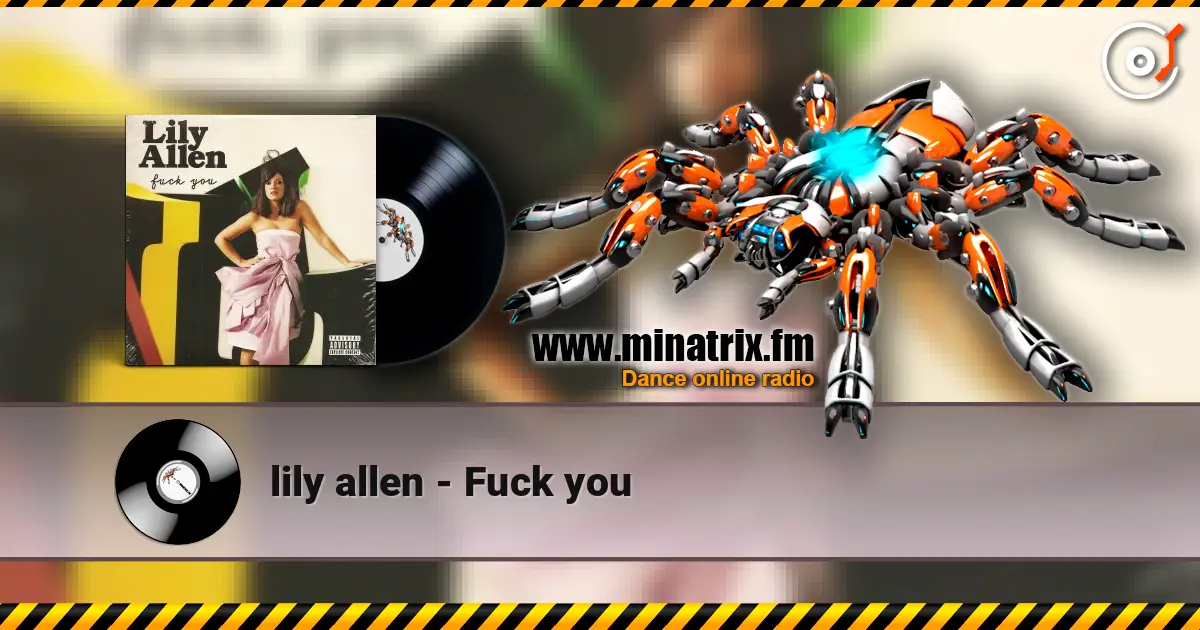 lily allen - Fuck you жоғары сапада онлайн тыңдау | Minatrix.FM