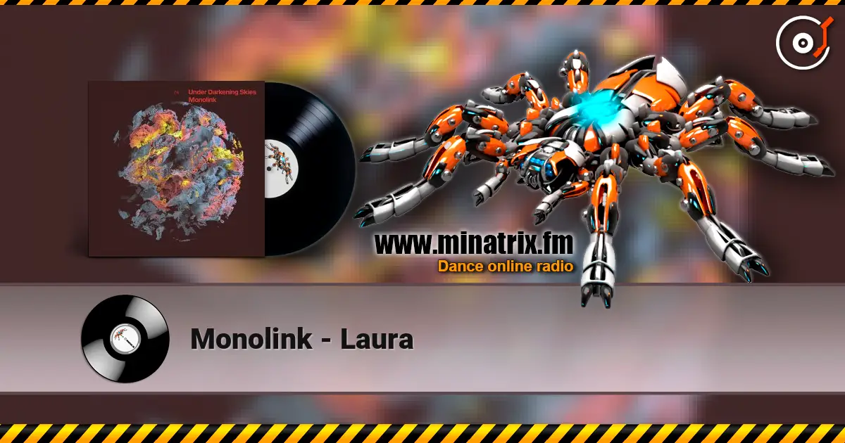 Monolink - Laura жоғары сапада онлайн тыңдау | Minatrix.FM