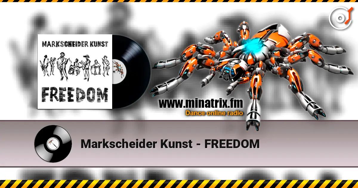 Markscheider Kunst - FREEDOM жоғары сапада онлайн тыңдау | Minatrix.FM
