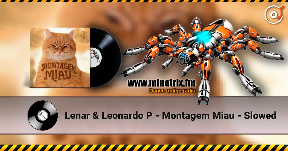 Lenar & Leonardo P - Montagem Miau - Slowed жоғары сапада онлайн тыңдау | Minatrix.FM