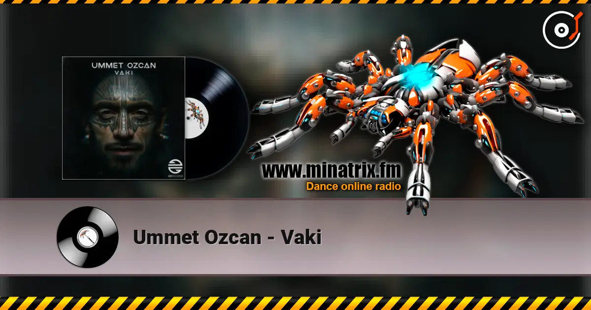 Ummet Ozcan - Vaki жоғары сапада онлайн тыңдау | Minatrix.FM