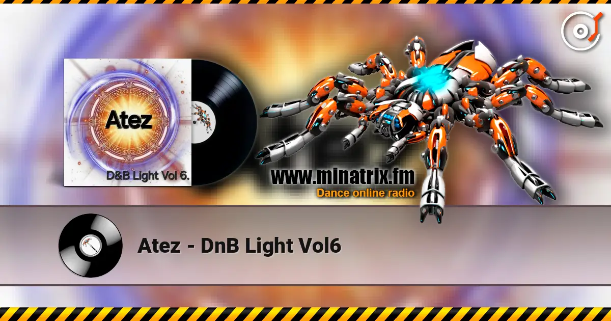 Atez - DnB Light Vol6 жоғары сапада онлайн тыңдау | Minatrix.FM