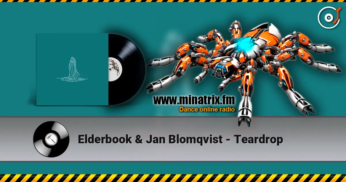 Elderbook & Jan Blomqvist - Teardrop жоғары сапада онлайн тыңдау | Minatrix.FM