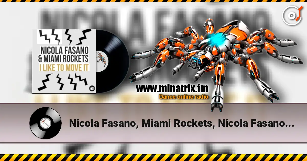 Nicola Fasano, Miami Rockets, Nicola Fasano & Miam - I Like to Move it (Radio Mix) жоғары сапада онлайн тыңдау | Minatrix.FM