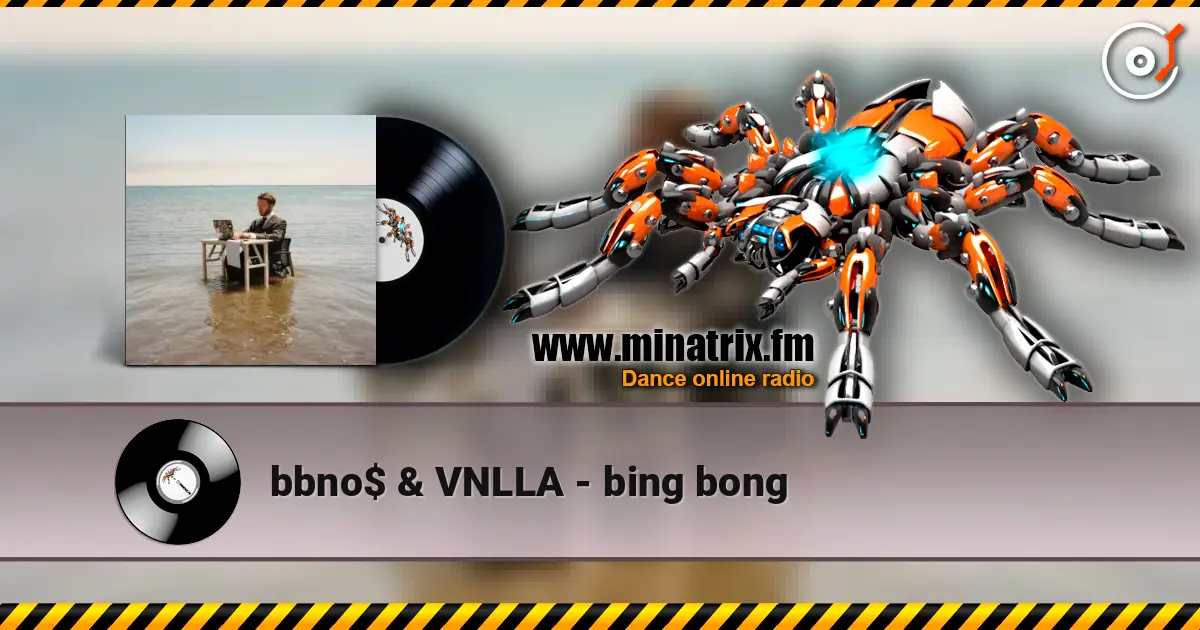 bbno$ & VNLLA - bing bong жоғары сапада онлайн тыңдау | Minatrix.FM