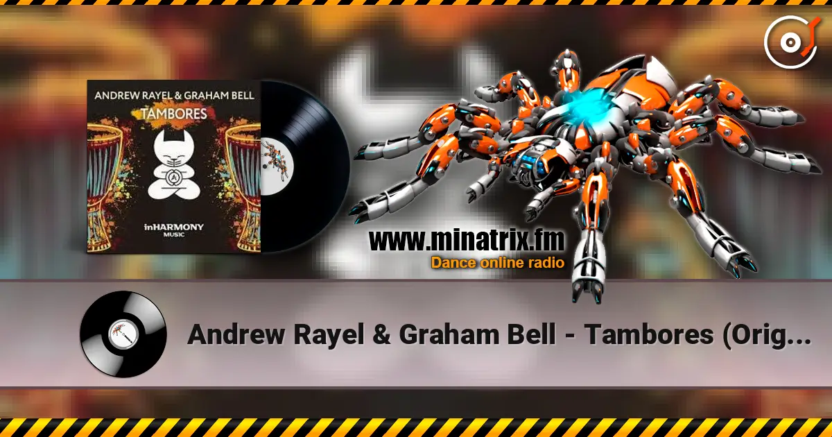 Andrew Rayel & Graham Bell - Tambores (Original Mix) жоғары сапада онлайн тыңдау | Minatrix.FM