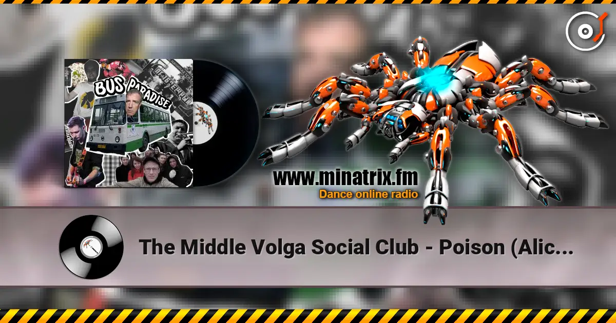 The Middle Volga Social Club - Poison (Alice Cooper remix) жоғары сапада онлайн тыңдау | Minatrix.FM