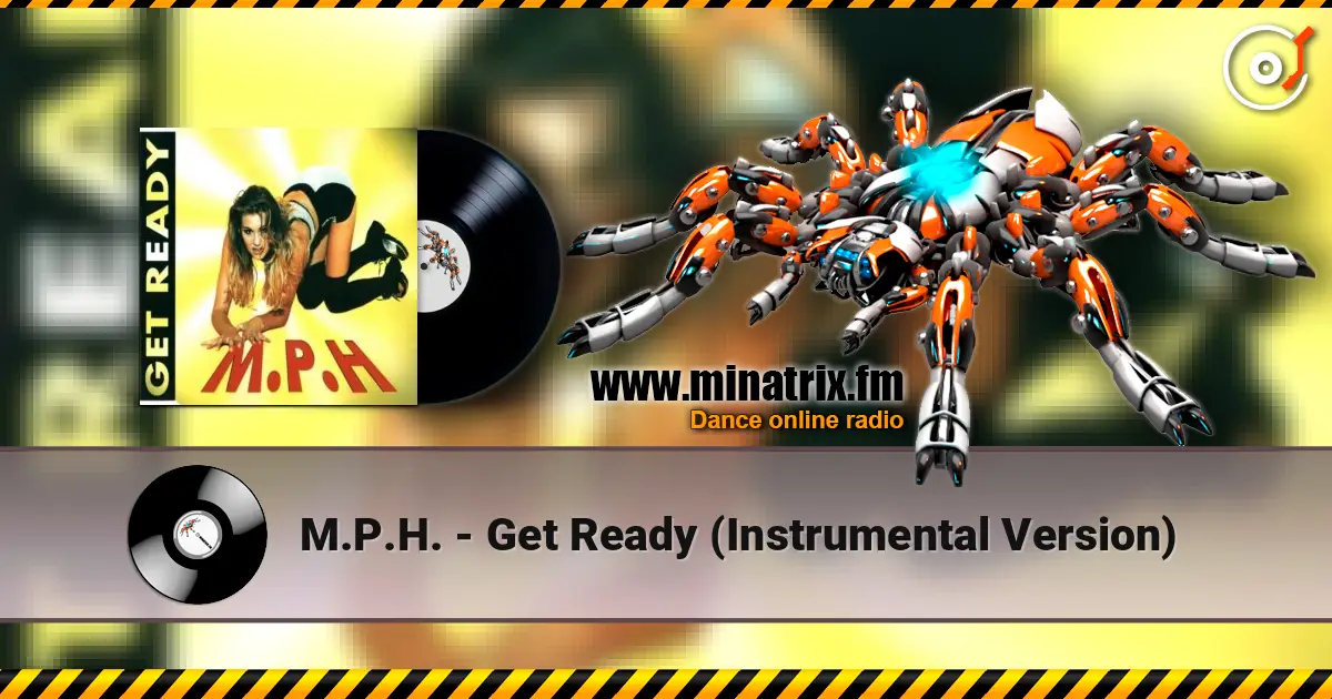 M.P.H. - Get Ready (Instrumental Version) жоғары сапада онлайн тыңдау | Minatrix.FM