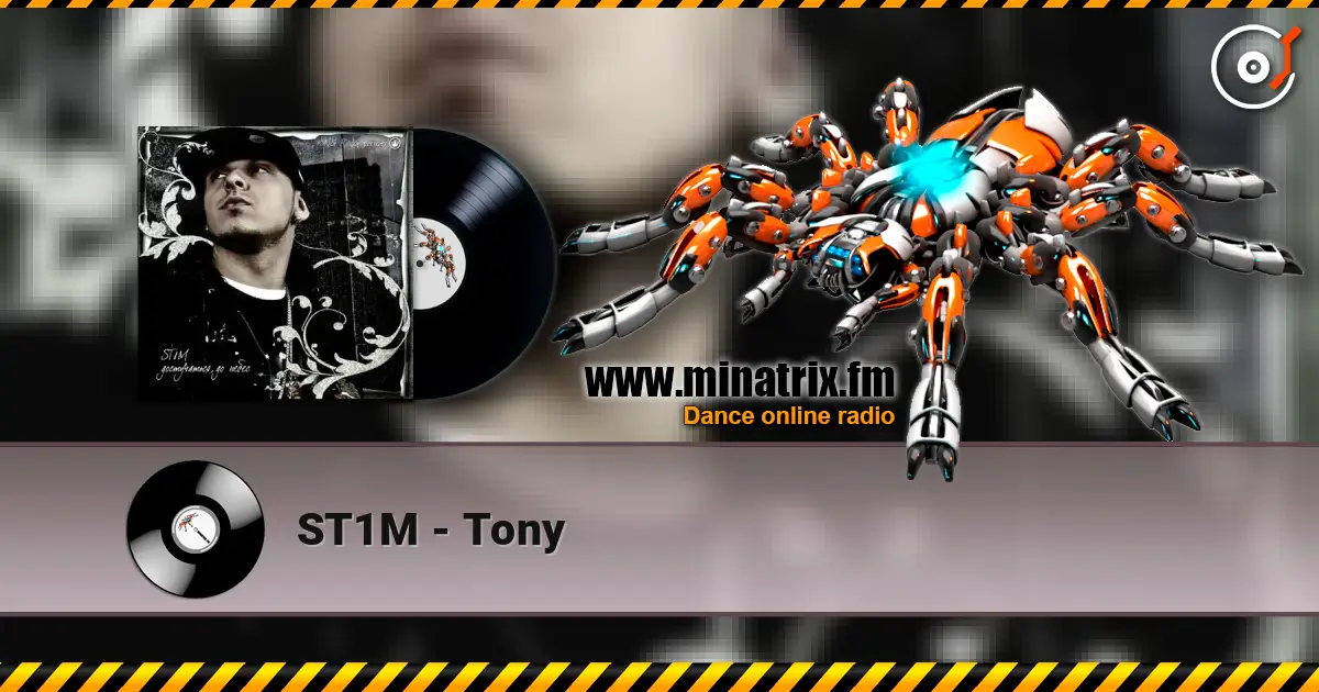 ST1M - Tony жоғары сапада онлайн тыңдау | Minatrix.FM
