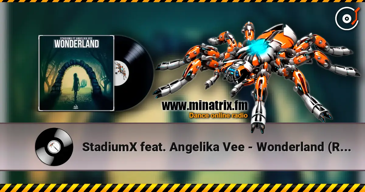StadiumX feat. Angelika Vee - Wonderland (Radio Edit) жоғары сапада онлайн тыңдау | Minatrix.FM