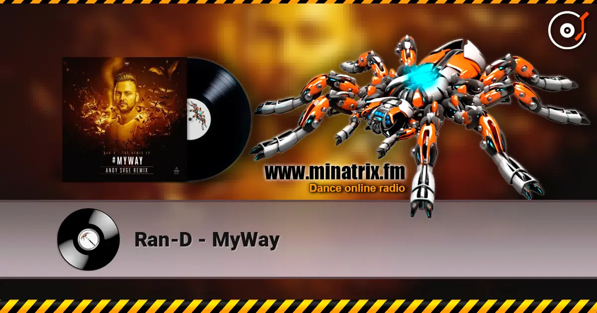 Ran-D - MyWay жоғары сапада онлайн тыңдау | Minatrix.FM