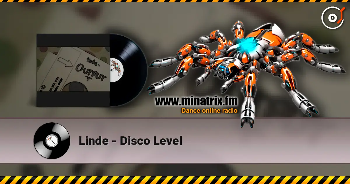 Linde - Disco Level жоғары сапада онлайн тыңдау | Minatrix.FM