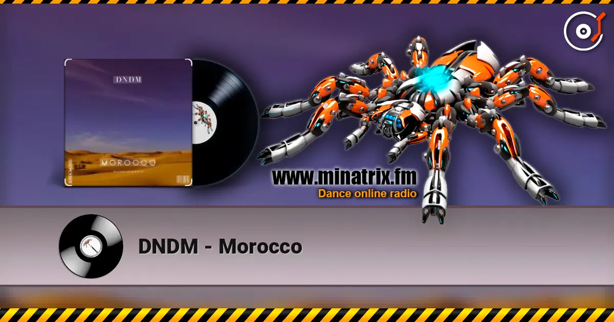 DNDM - Morocco жоғары сапада онлайн тыңдау | Minatrix.FM