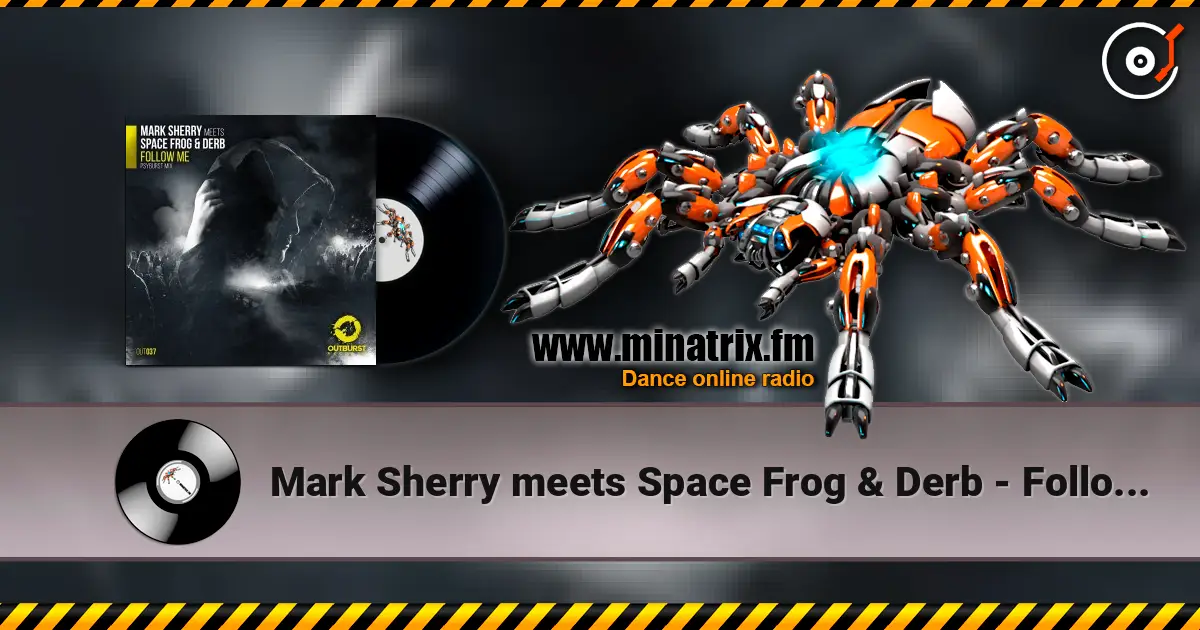 Mark Sherry meets Space Frog & Derb - Follow Me (Psyburst Remix) жоғары сапада онлайн тыңдау | Minatrix.FM