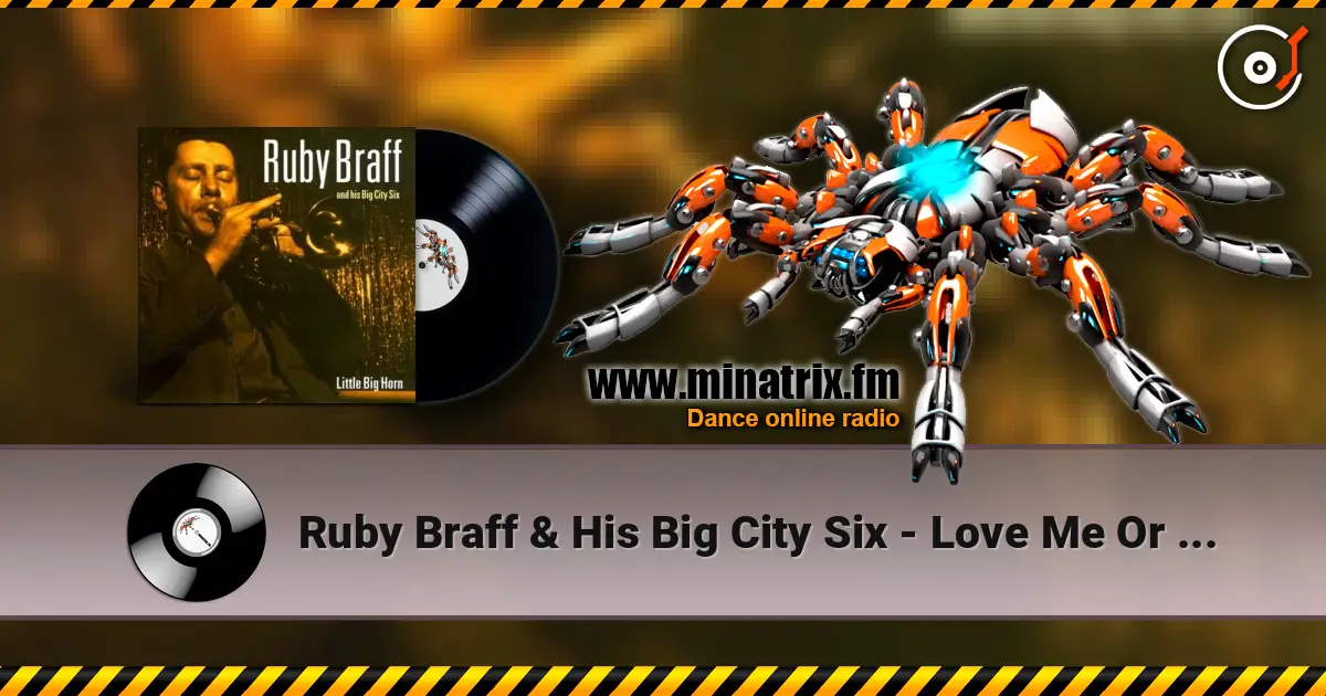Ruby Braff & His Big City Six - Love Me Or Leave Me жоғары сапада онлайн тыңдау | Minatrix.FM