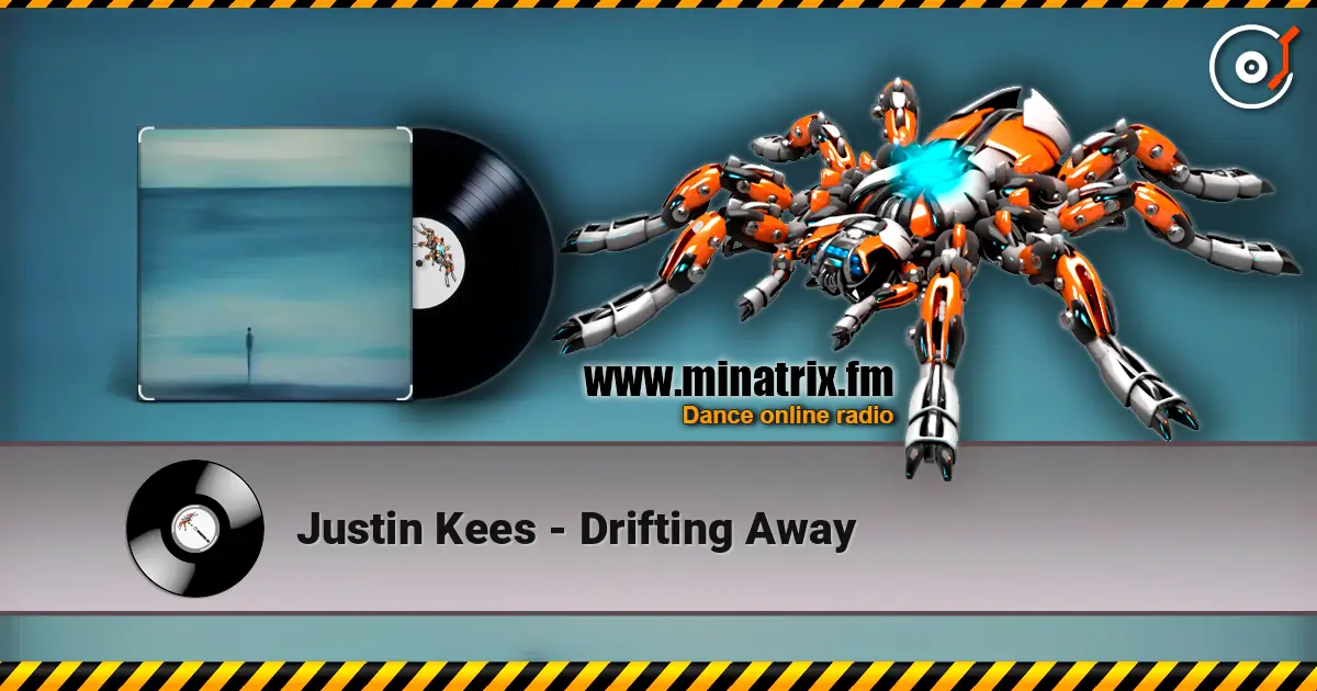 Justin Kees - Drifting Away жоғары сапада онлайн тыңдау | Minatrix.FM