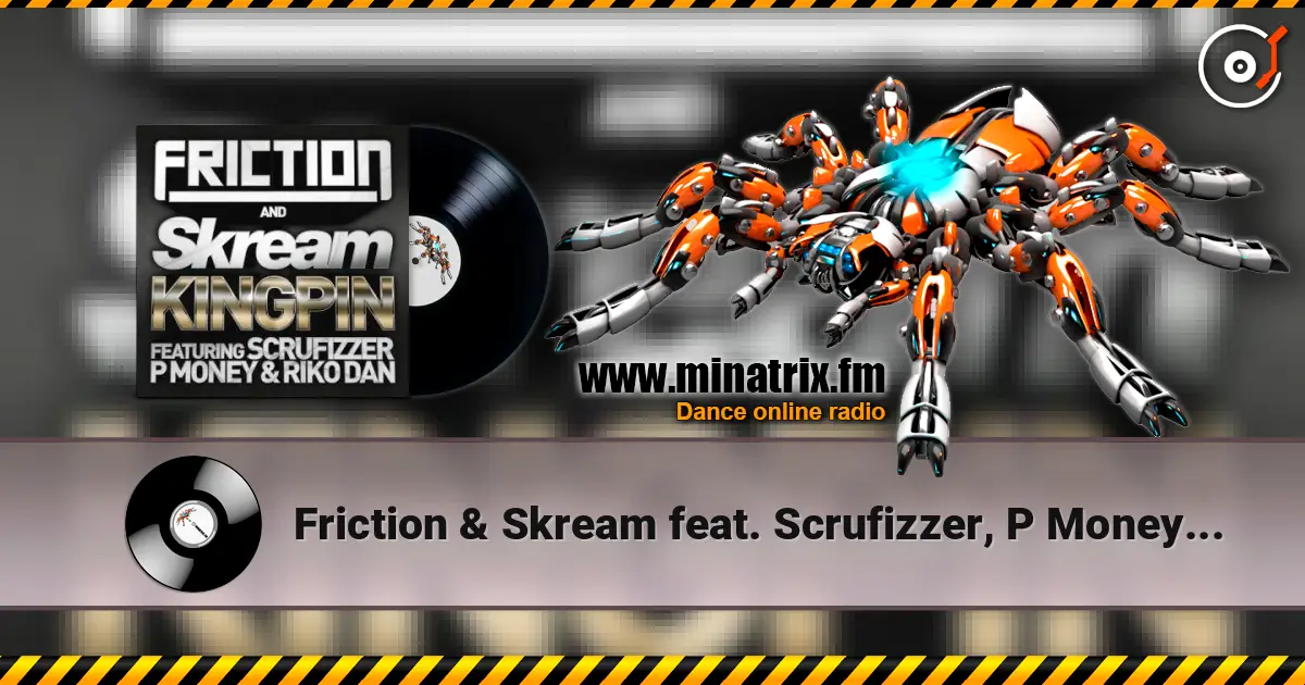Friction & Skream feat. Scrufizzer, P Money - Kingpin (Rockwell Remix) жоғары сапада онлайн тыңдау | Minatrix.FM