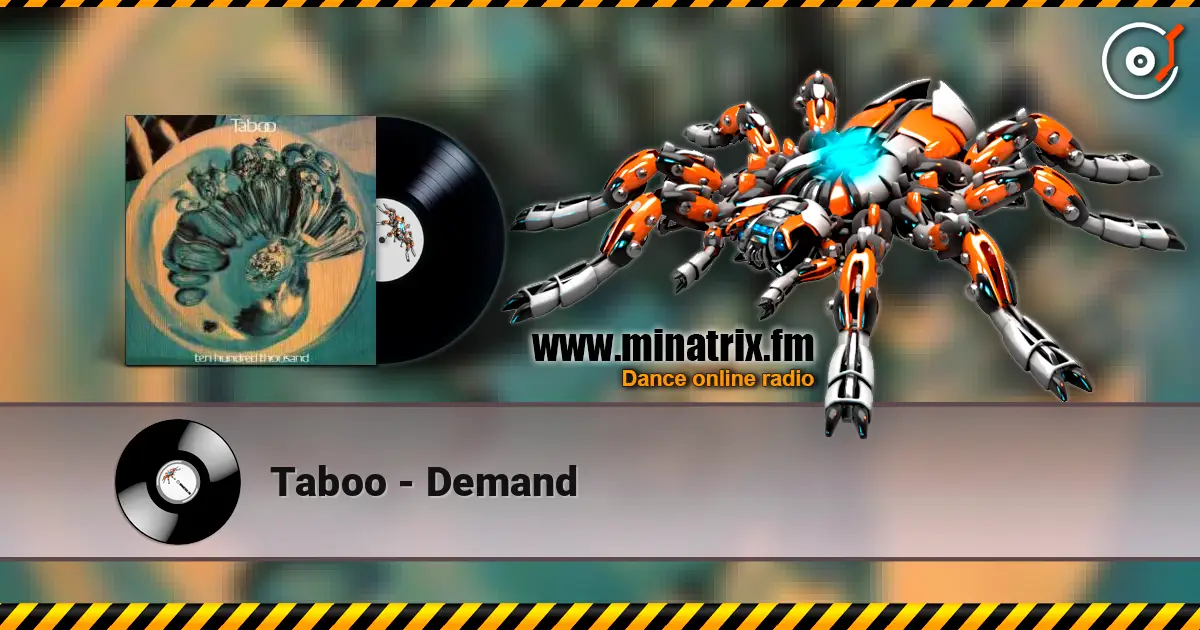 Taboo - Demand жоғары сапада онлайн тыңдау | Minatrix.FM