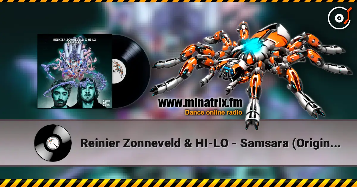 Reinier Zonneveld & HI-LO - Samsara (Original Mix) жоғары сапада онлайн тыңдау | Minatrix.FM