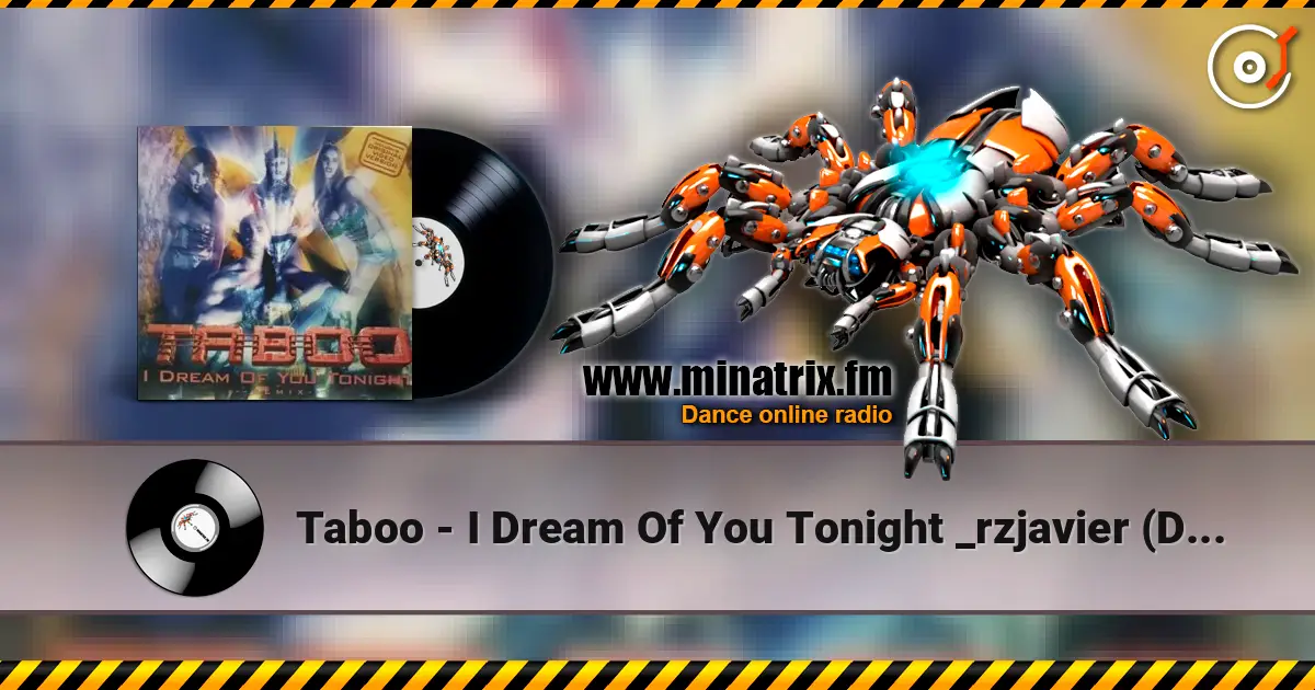 Taboo - I Dream Of You Tonight _rzjavier  (Deepest Dream Remix)(remix) жоғары сапада онлайн тыңдау | Minatrix.FM