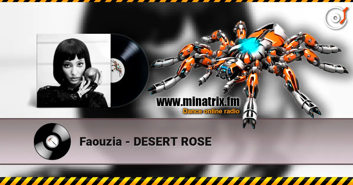 Faouzia - DESERT ROSE жоғары сапада онлайн тыңдау | Minatrix.FM