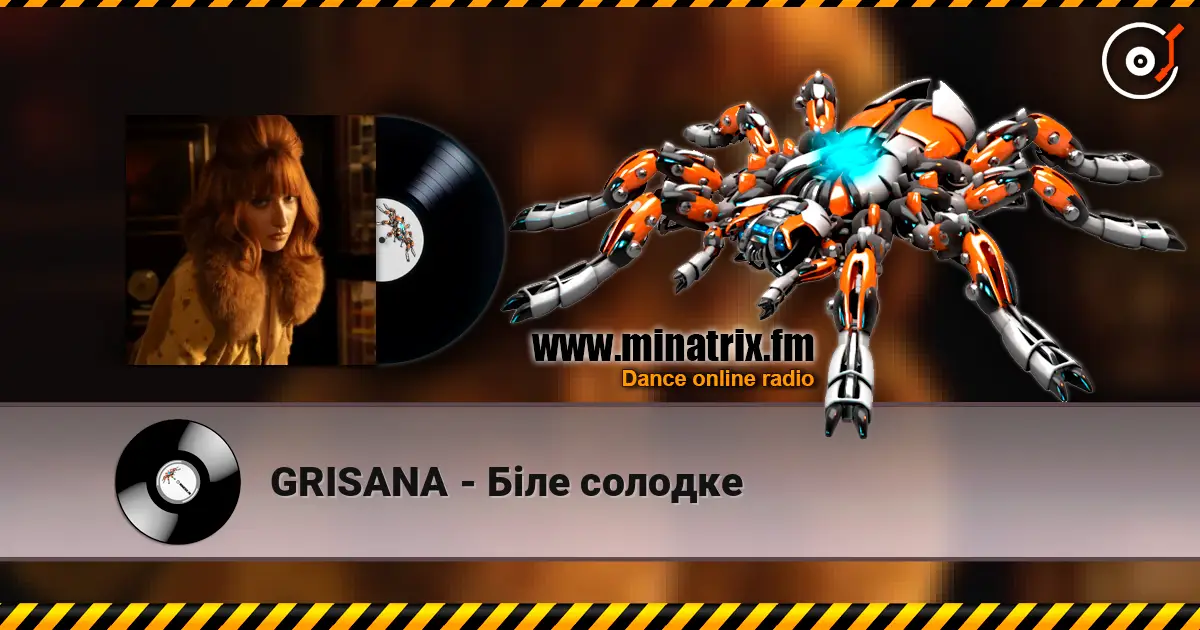 GRISANA - Біле солодке жоғары сапада онлайн тыңдау | Minatrix.FM