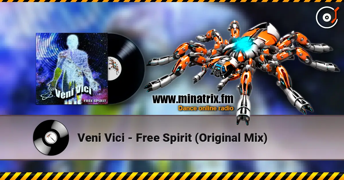 Veni Vici - Free Spirit (Original Mix) жоғары сапада онлайн тыңдау | Minatrix.FM