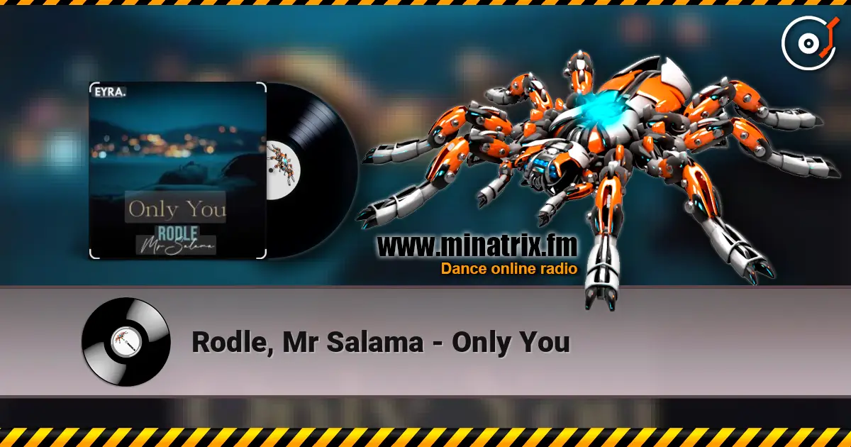 Rodle, Mr Salama - Only You жоғары сапада онлайн тыңдау | Minatrix.FM