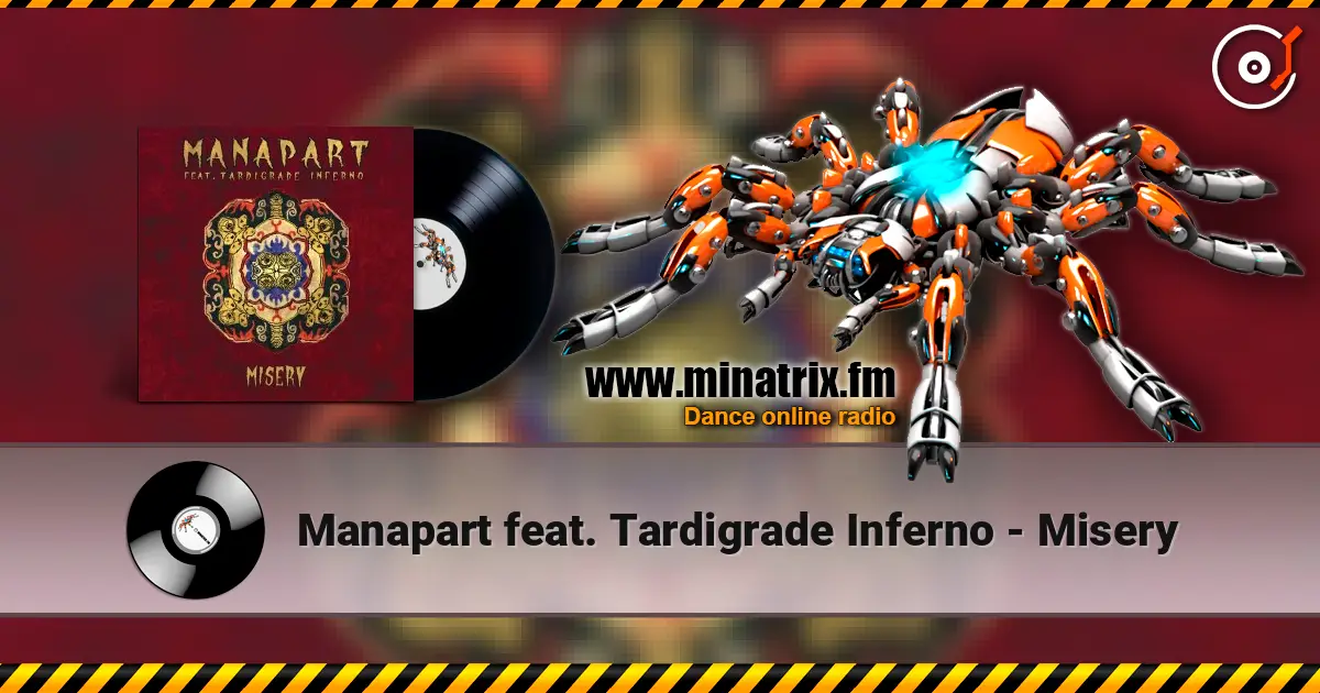 Manapart feat. Tardigrade Inferno - Misery жоғары сапада онлайн тыңдау | Minatrix.FM