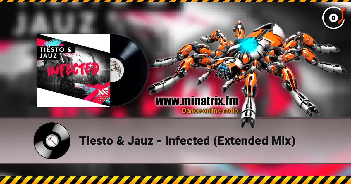Tiesto & Jauz - Infected (Extended Mix) жоғары сапада онлайн тыңдау | Minatrix.FM