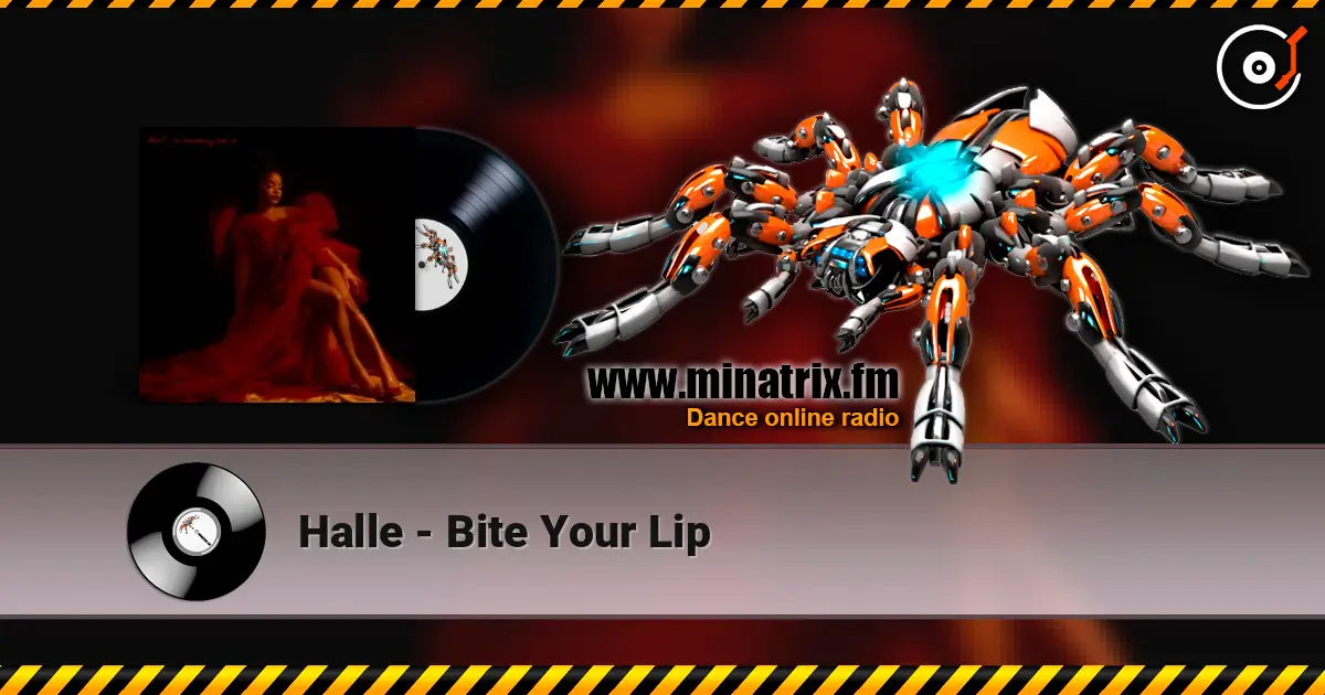 Halle - Bite Your Lip жоғары сапада онлайн тыңдау | Minatrix.FM