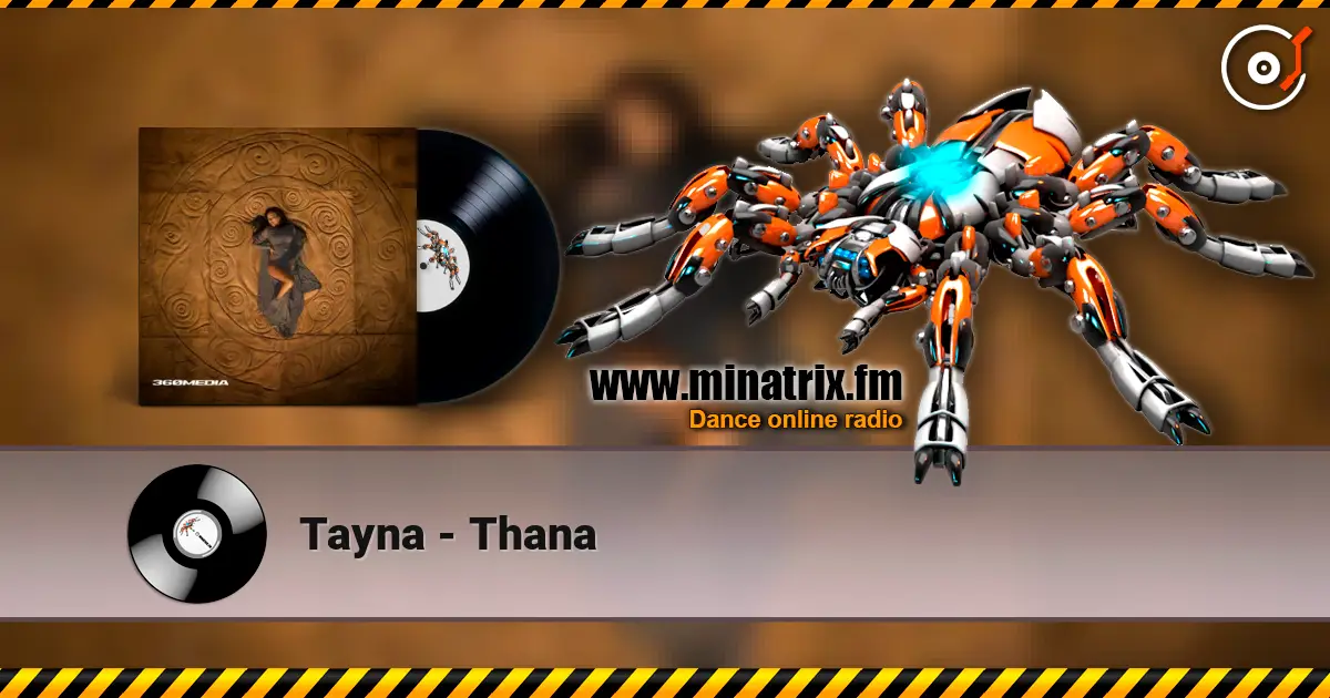 Tayna - Thana жоғары сапада онлайн тыңдау | Minatrix.FM