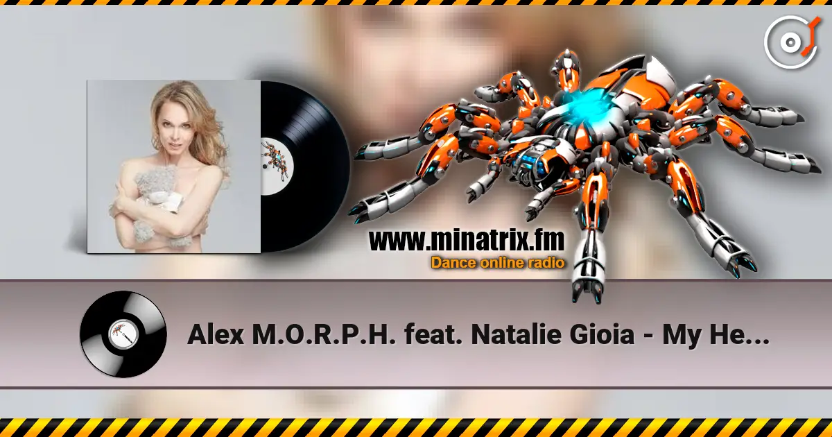 Alex M.O.R.P.H. feat. Natalie Gioia - My Heaven жоғары сапада онлайн тыңдау | Minatrix.FM