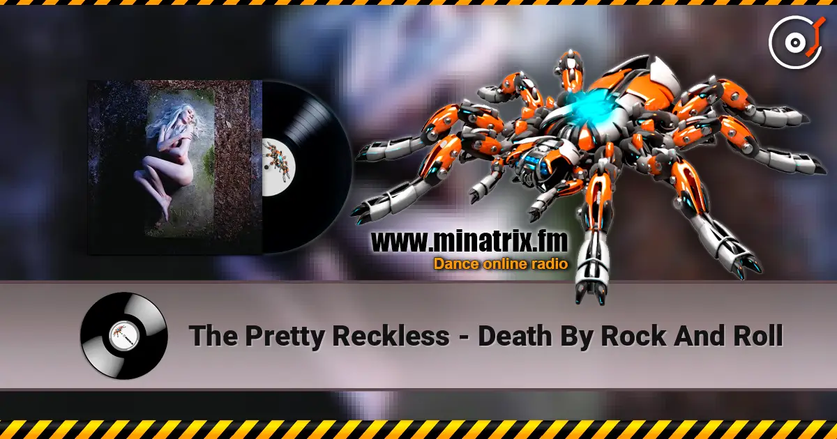 The Pretty Reckless - Death By Rock And Roll жоғары сапада онлайн тыңдау | Minatrix.FM