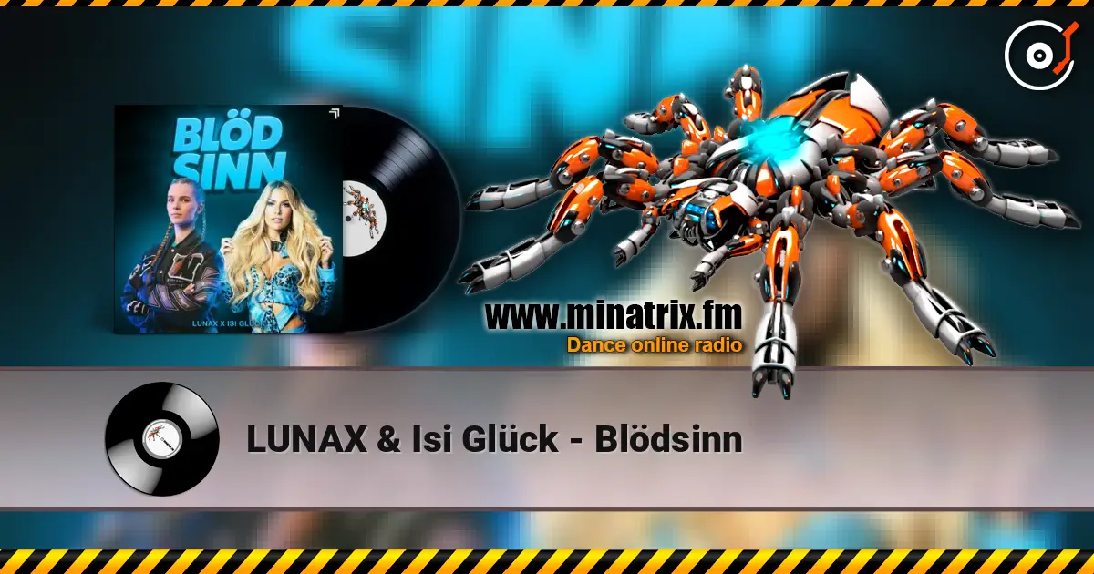 LUNAX & Isi Glück - Blödsinn жоғары сапада онлайн тыңдау | Minatrix.FM