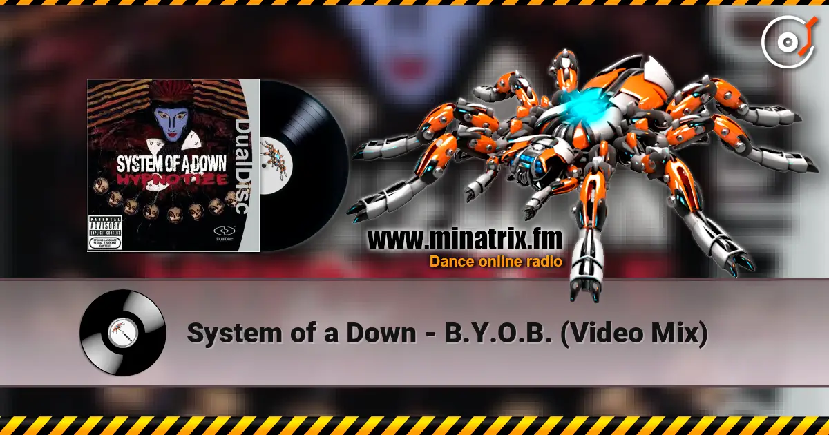 System of a Down - B.Y.O.B. (Video Mix) жоғары сапада онлайн тыңдау | Minatrix.FM