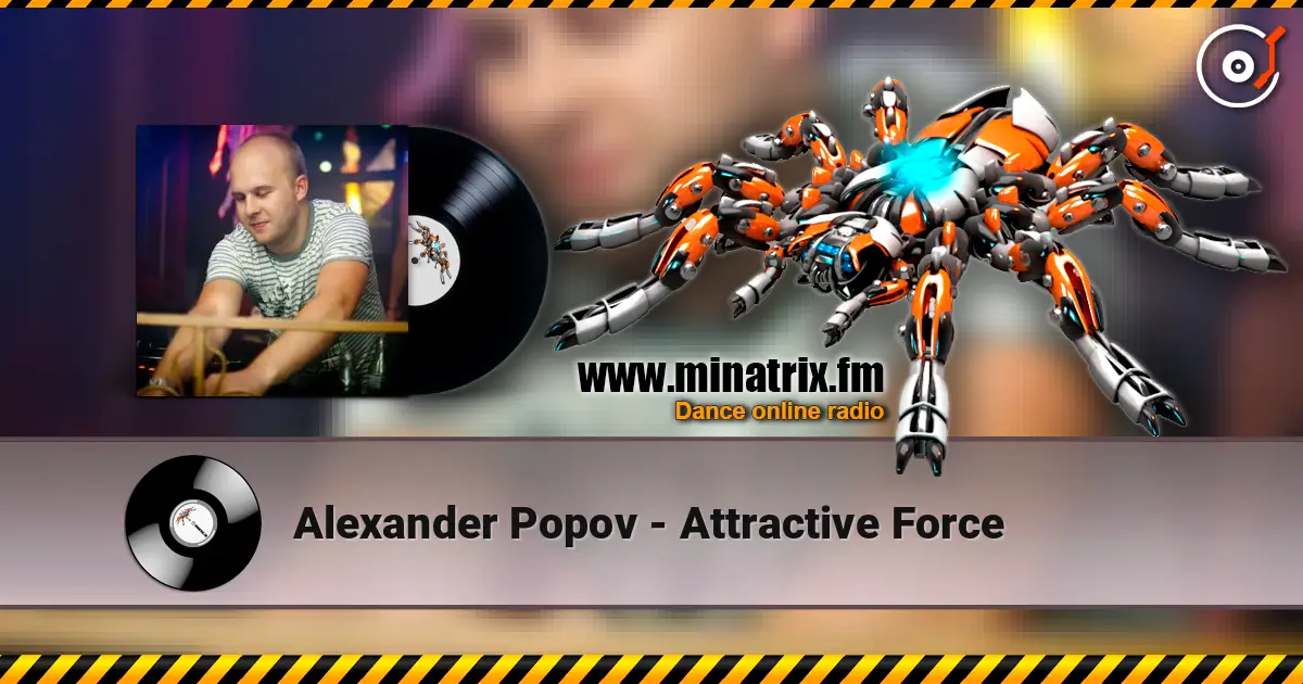 Alexander Popov - Attractive Force жоғары сапада онлайн тыңдау | Minatrix.FM