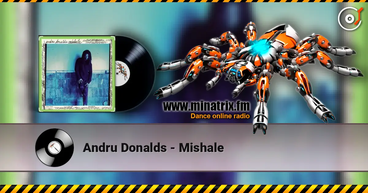 Andru Donalds - Mishale жоғары сапада онлайн тыңдау | Minatrix.FM