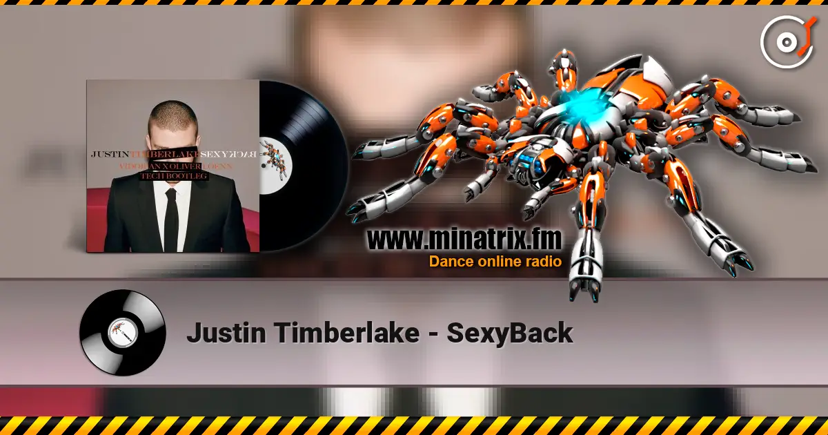 Justin Timberlake - SexyBack жоғары сапада онлайн тыңдау | Minatrix.FM