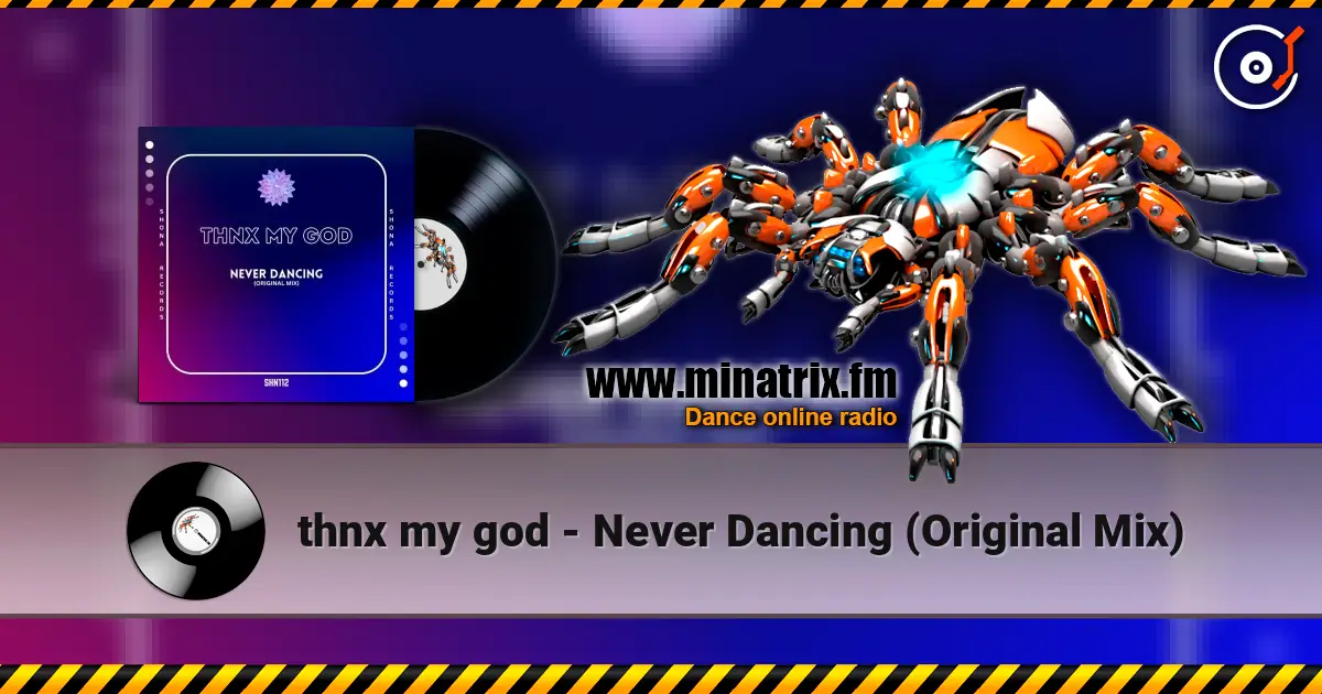 thnx my god - Never Dancing (Original Mix) жоғары сапада онлайн тыңдау | Minatrix.FM